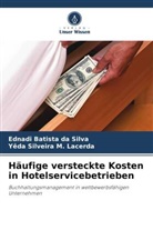 Ednadi Batista da Silva, Yêda Silveira M Lacerda, Yêda Silveira M. Lacerda - Häufige versteckte Kosten in Hotelservicebetrieben