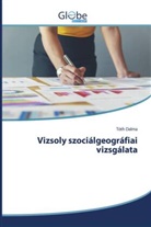 Tóth Dalma - Vizsoly szociálgeográfiai vizsgálata