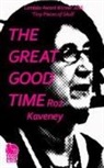 Roz Kaveney - The Great Good Time