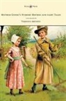 Anon, Anon., Walter Crane - Mother Goose's Nursery Rhymes and Fairy Tales - With Six Coloured Plates, and Four Hundred and Twenty-Four Wood-Cuts by John Gilbert, John Tenniel, Harrison Weir, Walter Crane, W. McConnell, and Others