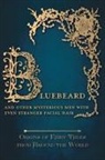 Amelia Carruthers, Various - Bluebeard - And Other Mysterious Men with Even Stranger Facial Hair (Origins of Fairy Tales from Around the World)