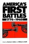 Charles E. Heller, William A. Stofft, Charles E Heller, Charles E. Heller, William A Stofft, William A. Stofft - America's First Battles, 1775-1965