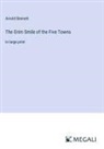 Arnold Bennett - The Grim Smile of the Five Towns