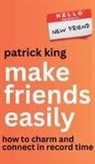 Patrick King - Make Friends Easily