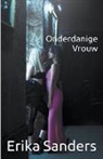 Erika Sanders - Onderdanige Vrouw