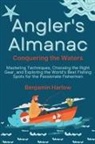 Benjamin Harlow - Angler's Almanac
