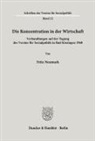 Fritz Neumark - Die Konzentration in der Wirtschaft.