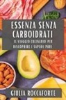 Giulia Roccaforte - Essenza Senza Carboidrati