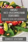 Camille Lévesque - Cuisine Anti-Inflammatoire Équilibrée