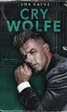 Luna Kayne, Luna Kayne - Cry Wolfe (Hardcover)