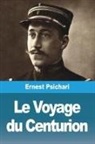 Ernest Psichari - Le Voyage du Centurion
