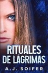 A. J. Soifer, Alejandro Soifer - Rituales de lágrimas