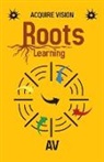 Av - Roots, Learning