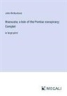 John Richardson - Wacousta; a tale of the Pontiac conspiracy; Complet