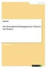 Anonymous - Der Personalentwicklungsprozess. Chancen und Risiken