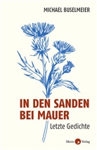 Michael Buselmeier - In den Sanden bei Mauer
