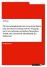 Anonymous - Die Gerechtigkeitstheorien von John Rawls und Iris Marion Young und der Umgang mit Unterschieden zwischen Menschen. Politik der Gleichheit oder Politik der Differenz?