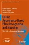 Loukas Bampis, Gasterato, Antonios Gasteratos, Konstantinos A Tsintotas, Konstantinos A. Tsintotas - Online Appearance-Based Place Recognition and Mapping