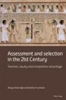 Adrian Furnham, Alwyn Moerdyk - Assessment and selection in the 21st Century