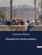 Gaetano Mosca - Elementi di scienza politica