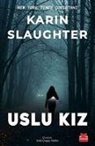 Karin Slaughter - Uslu Kiz