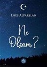 Enes Alparslan - Ne Olsam
