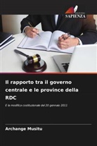 Archange Musitu - Il rapporto tra il governo centrale e le province della RDC
