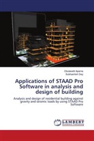 Obulasetti Aparna, Subhashish Dey - Applications of STAAD Pro Software in analysis and design of building