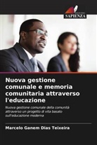 Marcelo Ganem Dias Teixeira - Nuova gestione comunale e memoria comunitaria attraverso l'educazione