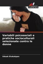 Uduak Etukakpan - Variabili psicosociali e pratiche socioculturali selezionate contro le donne