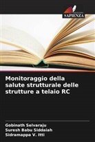 Gobinath Selvaraju, Suresh Babu Siddaiah, Sidramappa V. Itti - Monitoraggio della salute strutturale delle strutture a telaio RC