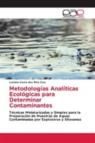 Luciana Costa dos Reis Cruz - Metodologías Analíticas Ecológicas para Determinar Contaminantes