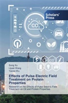 Lijuan Wang, Yanxia Wu, Song Xu - Effects of Pulse Electric Field Treatment on Protein Properties