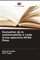 Shivani Kundu, Kirti Tyagi - Évaluation de la maintenabilité à l'aide d'une approche MCDA floue