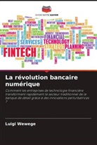 Luigi Wewege - La révolution bancaire numérique