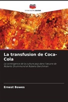 Ernest Bowes - La transfusion de Coca-Cola