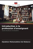 Zijodahon Mahamadzhon kizi Bobaeva - Introduction à la profession d'enseignant
