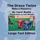 Carol Basile - The Draco Twins Make a Discovery