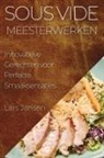 Lars Jansen - Sous Vide Meesterwerken