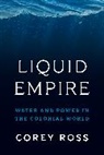 Corey Ross, Ross Corey - Liquid Empire