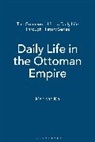 Mehrdad Kia - Daily Life in the Ottoman Empire