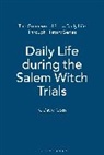 K David Goss, K. David Goss - Daily Life during the Salem Witch Trials