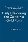 Thomas Maxwell-Long - Daily Life during the California Gold Rush