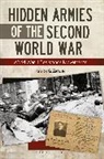 Patrick G Zander, Patrick G. Zander - Hidden Armies of the Second World War