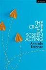 Amanda Brennan, Brennan Amanda - The Craft of Screen Acting