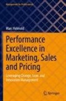 Marc Helmold - Performance Excellence in Marketing, Sales and Pricing