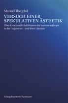 Manuel Theophil - Versuch einer spekulativen Ästhetik