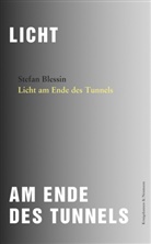 Stefan Blessin - Licht am Ende des Tunnels