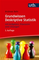 Andreas Behr, Andreas (Prof. Dr.) Behr - Grundwissen Deskriptive Statistik