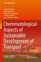 Sergii Boichenko, T. Hikmet Karakoc, Iryna Shkilniuk, Anna Yakovlieva, Oleksandr Zaporozhets, Oleksandr Zaporozhets et al - Chemmotological Aspects of Sustainable Development of Transport